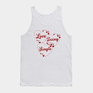 Love Being Single Tank Top